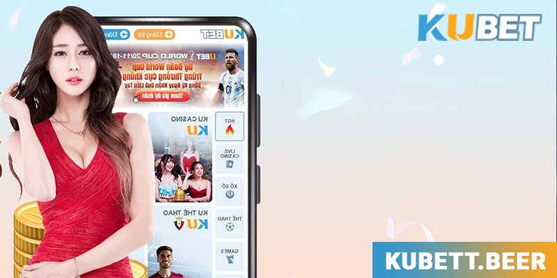 Hướng dẫn đăng ký và sử dụng Kubet